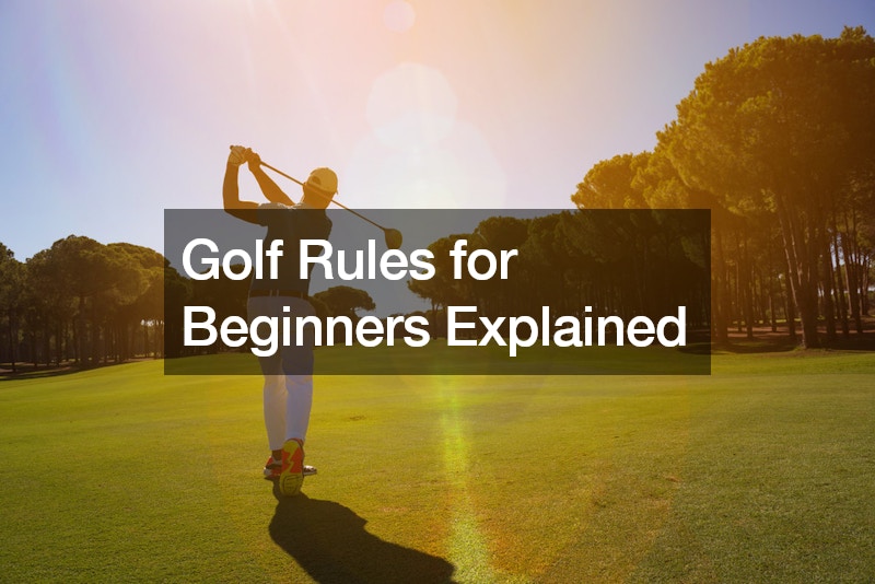Golf Rules for Beginners Explained
