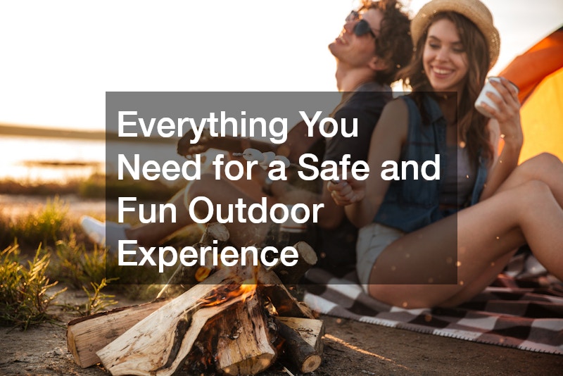 Everything You Need for a Safe and Fun Outdoor Experience